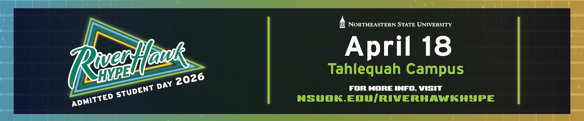 RiverHawk Hype Admitted Student Day 2026 at Northeastern State University on April 18 at the Tahlequah campus, with a link to nsuok.edu/riverhawkhype for more information.